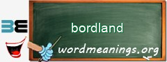 WordMeaning blackboard for bordland